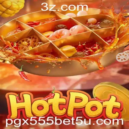Hotpot: Guia Completo e Atualizado do Jogo